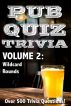 Pub Quiz Trivia: Volume 2 - Wildcard Rounds by Bryan Young