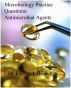 Microbiology Practice Questions: Antimicrobial Agents by Dr. Evelyn J Biluk