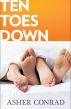 Ten Toes Down by Asher Conrad
