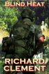 Blind Heat by Richard Clement