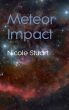 Meteor Impact by Nicole Stuart