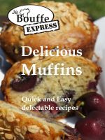 Cover for 'JeBouffe-Express Delicious Muffins  Quick and Easy Recipes'