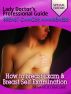 Lady Doctors Professional Guide on Breast Cancer Awareness: Special Edition How to Breast Exam & Breast Self Examination by Greatest Books