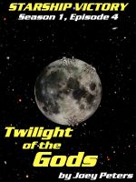 Cover for 'Starship Victory: Twilight of the Gods'