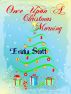 Once Upon a Christmas Morning by Ericka Scott