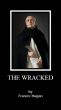 The Ostraka Plays - Volume SIX - THE WRACKED by Francis Hagan