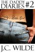 The Daddy Diaries: Book 2 - 3 Book Collection (Forgive Me Father, Bedding the Babysitter & Pleasing Uncle) by J.C. Wilde