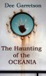 The Haunting of the Oceania by Dee Garretson