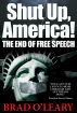 Shut Up, America! by Brad O'Leary