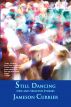 Still Dancing by Jameson Currier