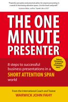 Cover for 'The One Minute Presenter: 8 steps to successful business presentations for a short attention span world'