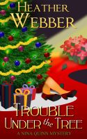 Cover for 'Trouble Under the Tree (A Nina Quinn Mystery)'
