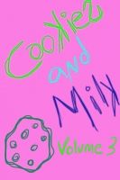 Cover for 'Cookies and Milk Volume 3'