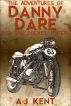 The Adventures of Danny Dare and The Secret Portal by A.J Kent