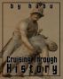 Cruising Through History by  Habu