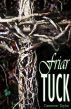 Friar Tuck by Cameron Taylor