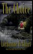 The Choice, a romantic suspense by Lorhainne Eckhart