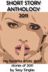 Short Story Anthology - 2011 by Sexy Singles