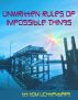 Unwritten Rules of Impossible Things by Tom Lichtenberg