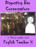 Disgusting Bar Conversations by  English Teacher X