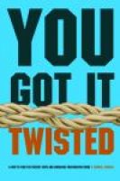 Cover for 'You Got It Twisted'