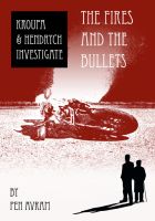 Cover for 'The Fires and the Bullets'