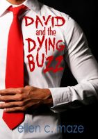 Cover for 'David and the Dying Buzz: A Vampire Short'