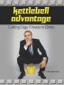 Kettlebell Advantage: Cutting edge fitness in 15 min. by Ameer Rosic
