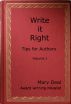 Write it Right - Tips for Authors, Volume I by Mary Deal