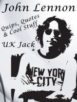 Cover for 'John Lennon: Quick Quips, Cryptic Quotes & Cool Comments!'
