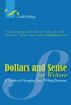 Dollars and Sense for Writers: A Guide to Managing Your Writing Business by Linda Mickey