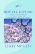 mu - not yes, not no by lesley moseley