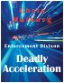 Enforcement Divison:  Deadly Acceleration by Chris Malburg
