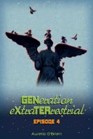 Cover for 'GENeration eXtraTERrestrial: ePisode 4'