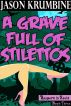 A Grave Full of Stilettos (Reapers in Heels #3) by Jason Krumbine