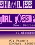 Shameless Girl Gossip Short Stories #3: Three's Company, Right? by RichÃ¡rde 