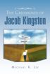 The Crossroads of Jacob Kingston by Michael Lee