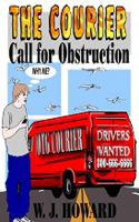 Cover for 'The Courier Episode One: Call for Obstruction'