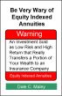 Be Very Wary of Equity Indexed Annuities by Dale Maley