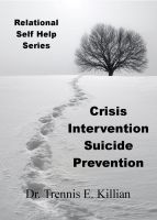 Cover for 'Crisis Intervention/Suicide Prevention: Relational Self Help Series'