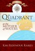 The Quadrant:  At the Mother of Waters by Kimberly Raikes