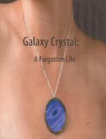 Cover for 'Galaxy Crystal: A Forgotten Life'