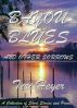 Bayou Blues and Other Sorrows by Teri Heyer