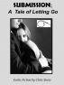 Submission; A Tale of Letting Go by Chris Snow