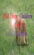 Old Dogs, Children And Gil Bateman by Darrel Bird