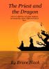 The Priest and the Dragon by Bruce Black