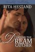 Beyond the Dream Catcher by Rita Hestand