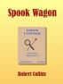 Spook Wagon by Robert Collins