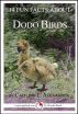 14 Fun Facts About Dodo Birds: A 15-Minute Book by Caitlind Alexander