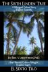 The Sixth Linden Tree- El Sexto Tilo by Paul V. Montesino